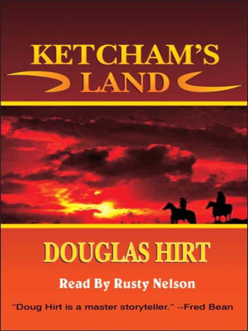 Title details for Ketcham's Land by Douglas Hirt - Available